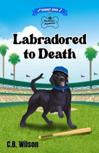 Labradored to Death