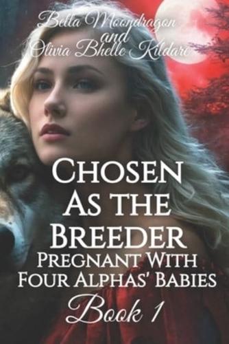 Chosen as the Breeder