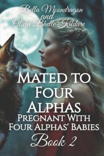Mated to Four Alphas