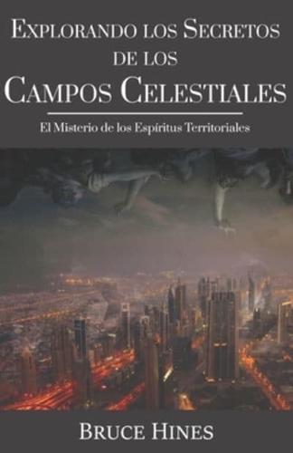 Explorando Secretos De Los Campos Celestiales