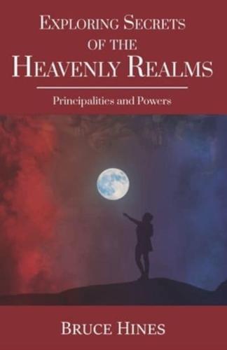Exploring Secrets of the Heavenly Realms