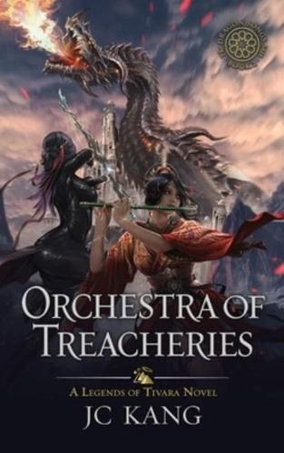 Orchestra of Treacheries: A Legends of Tivara Story