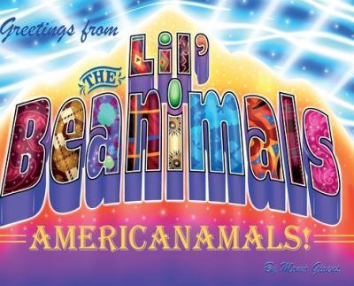 Greetings from the Lil' Beanimals: AmeriCanamals
