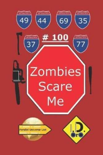 Zombies Scare Me 100 (Edicao Em Portugues)