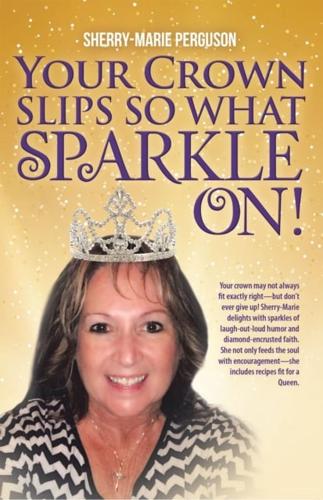 Your Crown Slips so What Sparkle On!