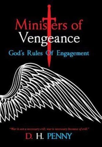 Ministers of Vengeance: God's Rules of Engagement