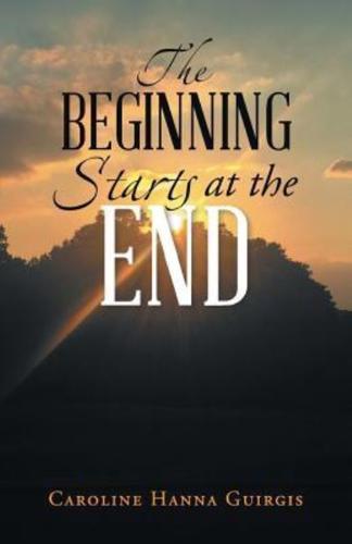 The Beginning Starts at the End