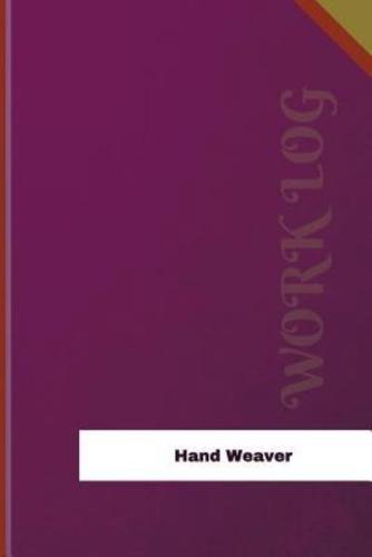 Hand Weaver Work Log