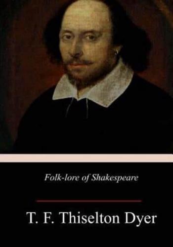 Folk-Lore of Shakespeare