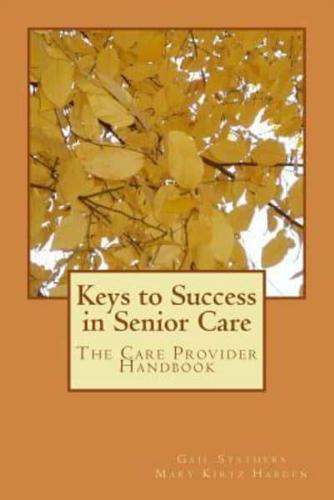 Keys to Success in Senior Care
