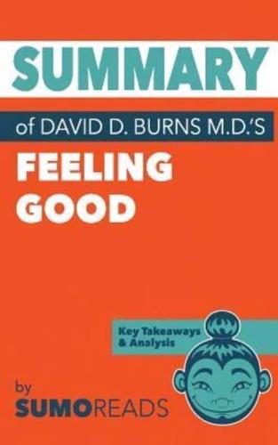 Summary of David D. Burns, M.D.'s Feeling Good
