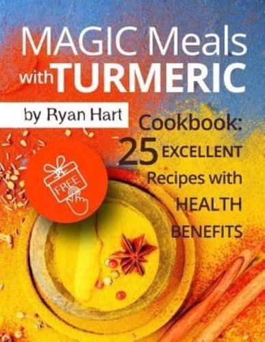 Magic Meals With Turmeric.