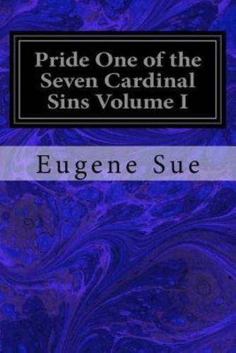 Pride One of the Seven Cardinal Sins Volume I