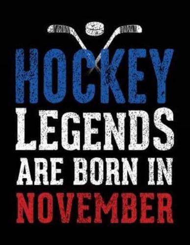 Hockey Legends Are Born in November
