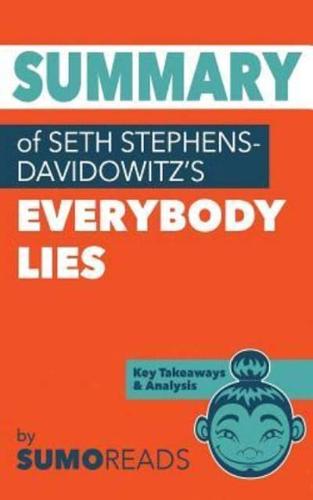 Summary of Seth Stephens-Davidowitz's Everybody Lies