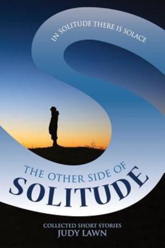 The Other Side of Solitude