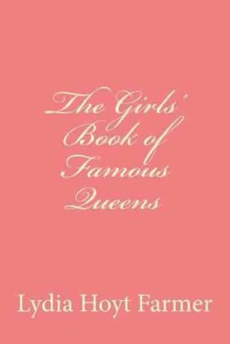 The Girls' Book of Famous QUeens