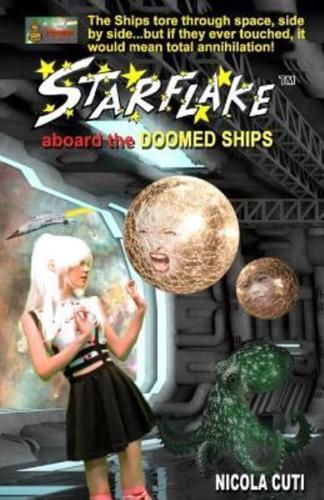 Starflake Aboard the Doomed Ships