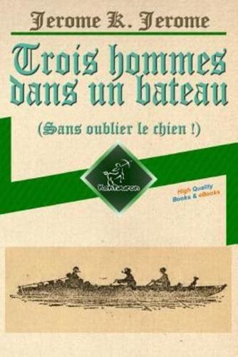 Trois Hommes Dans Un Bateau (Sans Oublier Le Chien !)