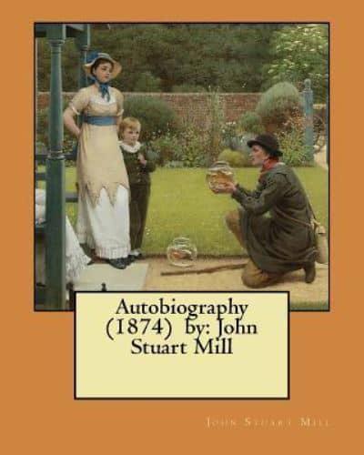Autobiography (1874) By