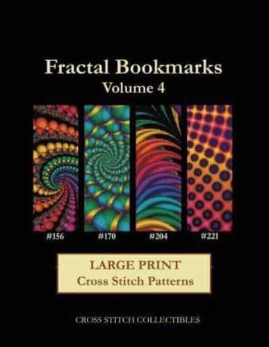 Fractal Bookmarks Vol. 4: Large Print Cross Stitch Patterns