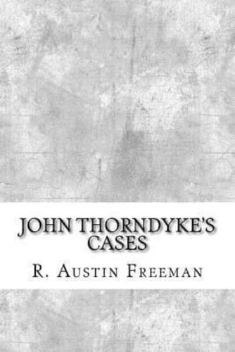 John Thorndyke's Cases