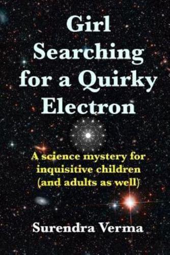 Girl Searching for a Quirky Electron