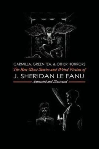 Carmilla, Green Tea, and Other Horrors