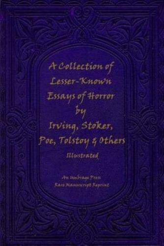 A Collection of Lesser-Known Essays of Horror by Irving, Stoker, Poe, Tolstoy