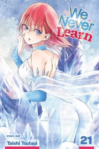 We Never Learn. Vol. 21