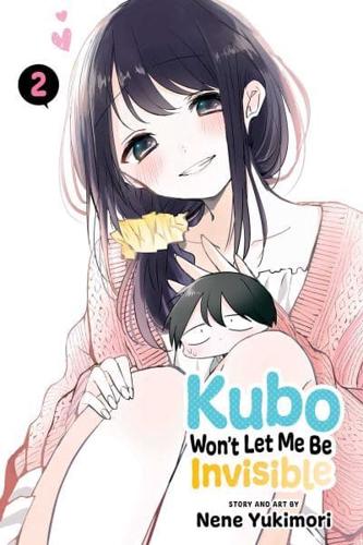 Kubo Won't Let Me Be Invisible. Vol. 2
