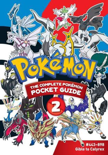 The Complete Pokémon Pocket Guide. Vol. 2