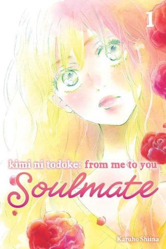 Kimi Ni Todoke Volume 1 Soulmate