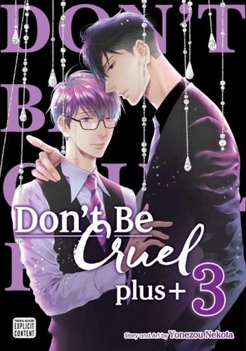 Don't Be Cruel: Plus+, Vol. 3
