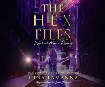 The Hex Files: Wicked Moon Rising