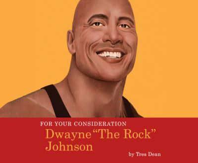 For Your Consideration: Dwayne The Rock Johnson