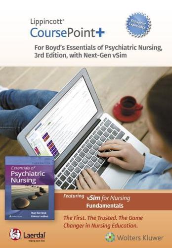 Lippincott CoursePoint+ Enhanced for Boyd's Essentials of Psychiatric Nursing