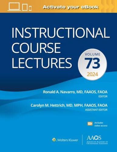 Instructional Course Lectures. Volume 73