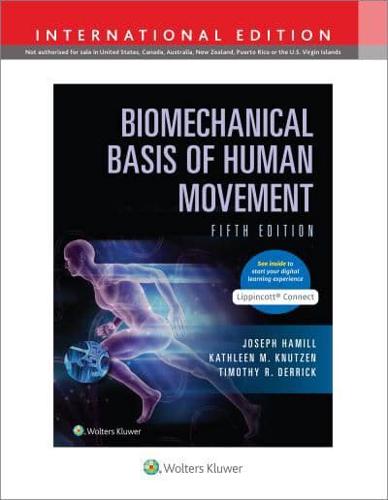 Biomechanical Basis of Human Movement 5E Lippincott Connect International Edition Print Book and Digital Access Card Package