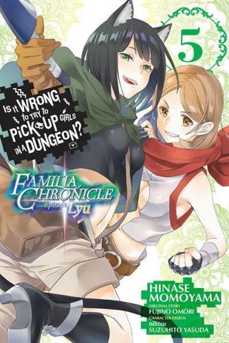 Is It Wrong to Try to Pick Up Girls in a Dungeon? 5