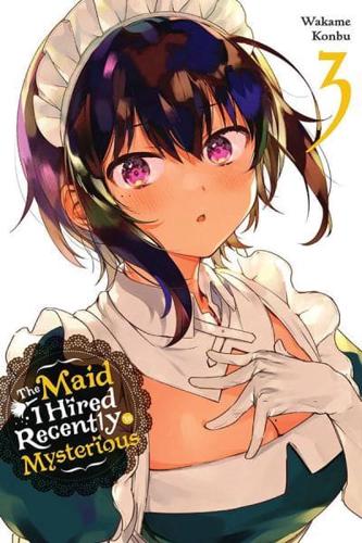 The Maid I Hired Recently Is Mysterious. 3