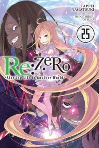 Re:ZERO -Starting Life in Another World-, Vol. 25 (Light Novel)