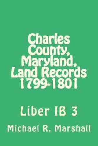 Charles County, Maryland, Land Records 1799-1801