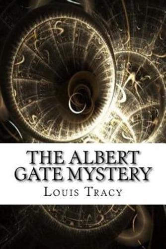 The Albert Gate Mystery