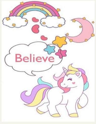 Believe ( Journal Book, Notebook, Diary for Girl, Unicorn Believe in YOU))