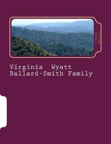 Virginia Wyatt-Ballard-Smith Family