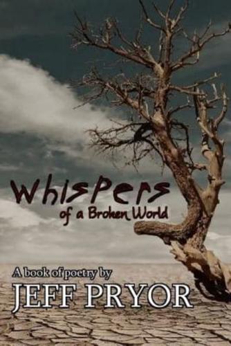 Whispers of a Broken World