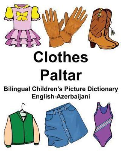 English-Azerbaijani Clothes/Paltar Bilingual Children's Picture Dictionary