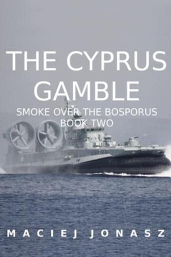 The Cyprus Gamble