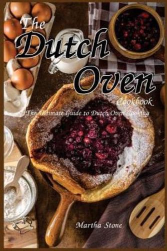 The Dutch Oven Cookbook